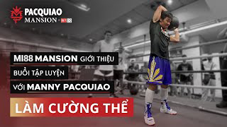 Thumbnail for Bài tập cường thể với Manny Pacquiao